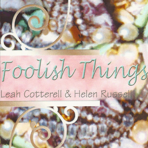 Helen Russell & Leah Cotterell - Foolish Things (Cover)